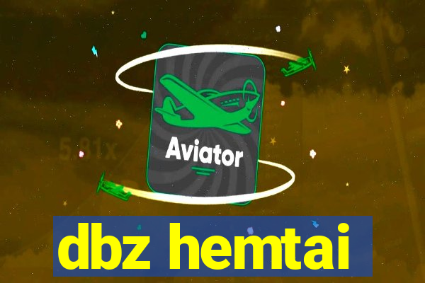 dbz hemtai